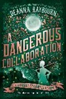 Deanna Raybourn, Raybourn Deanna - A Dangerous Collaboration