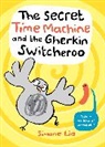 Simone Lia, Simone Lia - The Secret Time Machine and the Gherkin Switcheroo