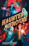 Sarah Kuhn - Haunted Heroine