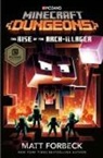 Matt Forbeck - Minecraft Dungeons: The Rise of the Arch-Illager