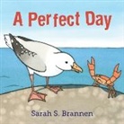 Sarah S Brannen, Sarah S. Brannen, Sarah S. Brannen - A Perfect Day