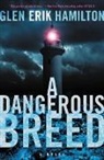 Glen Erik Hamilton - A Dangerous Breed
