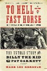 Mark Lee Gardner, Gardner Mark Lee - To Hell on a Fast Horse Updated Edition