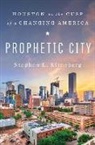 Stephen Klineberg, Stephen L. Klineberg - Prophetic City