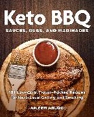 Aileen Ablog - Keto Bbq Sauces, Rubs, and Marinades