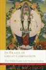 Thubten Chodron, Dalai Lama, Dalai Lama, His Holiness the Dalai Lama, His Holiness the Dalai Chodron Lama - In Praise of Great Compassion