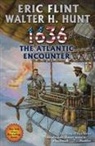 Eric Flint, Eric Hunt Flint, Walter H. Hunt - 1636: The Atlantic Encounter
