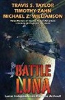 Travis Taylor, Travis Zahn Taylor, Michael Z. Williamson, Timothy Zahn - Battle Luna