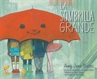 Amy June Bates, Juniper Bates, Amy June Bates - La Sombrilla Grande (the Big Umbrella)