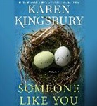 Karen Kingsbury, Kirby Heyborne, January Lavoy - Someone Like You (Audiolibro)