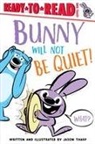 Jason Tharp, Jason Tharp - Bunny Will Not Be Quiet!