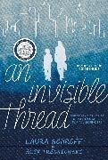 Laura Schroff, Laura/ Tresniowski Schroff, Schroff Laura, Alex Tresniowski, Tresniowski Alex - An Invisible Thread A Young Readers' Edition