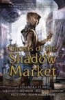 Cassandra Clare, Maureen Johnson, Kelly Link, Sarah Rees Brennan, Robin Wasserman - Ghosts of the Shadow Market