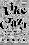 Dan Mathews, Mathews Dan - Like Crazy