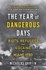 Nicholas Griffin, Griffin Nicholas - The Year of Dangerous Days