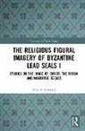 John A. Cotsonis - Religious Figural Imagery of Byzantine Lead Seals I