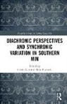 Chinfa Peyraube Lien, Chinfa Lien, Alain Peyraube - Diachronic Perspectives and Synchronic Variation in Southern Min