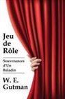 W. E. Gutman - Jeu de Role