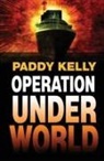Paddy Kelly - Operation Underworld