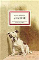 Maurice Maeterlinck, Cecile Aldin - Mein Hund