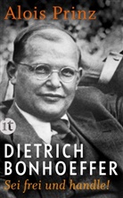 Alois Prinz - Dietrich Bonhoeffer