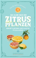 Andreas Honegger, Min Honegger, Mina Honegger - Das kleine Buch der Zitruspflanzen