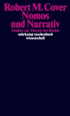 Robert M Cover, Robert M. Cover - Nomos und Narrativ