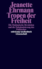 Jeanette Ehrmann - Tropen der Freiheit