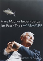 Hans Magnus Enzensberger, Jan P. Tripp, Jan Peter Tripp - Wirrwarr