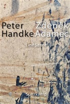 Peter Handke - Zdenek Adamec