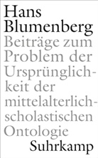 Hans Blumenberg, Benjami Dahlke, Benjamin Dahlke, Laarmann, Laarmann, Matthias Laarmann - Beiträge zum Problem der Ursprünglichkeit der mittelalterlich-scholastischen Ontologie