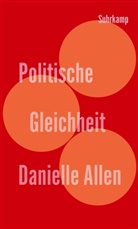 Danielle Allen - Politische Gleichheit