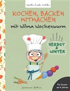 Susanne Bohne - Kochen, backen, mitmachen mit Wilma Wochenwurm