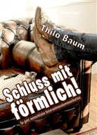 Thilo Baum - Schluss mit förmlich!