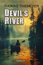 Thomas Thiemeyer - Devil's River