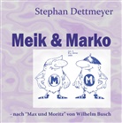 Stephan Dettmeyer - Meik & Marko