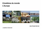 Jean-Claude Garnier, jean-claud 978-2-9553248, Jean-Claude 978-2-9553248, L'arpenteu buissonnier, L'arpenteur buissonnier - Cimetières du monde - l'Europe