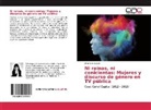 Lina Castillo Joya - Ni reinas, ni cenicientas: Mujeres y discurso de género en TV pública
