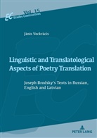 J¿nis Veckr¿cis, Janis Veckracis, Jnis Veckrcis, Jani Veckracis, Janis Veckracis - Linguistic and Translatological Aspects of Poetry Translation