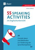 Johann Aßbeck - 55 Speaking Activities im Englischunterricht