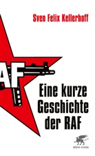 Sven Felix Kellerhoff, Sven-Felix Kellerhoff - Eine kurze Geschichte der RAF