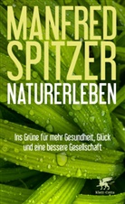 Manfred Spitzer, Manfred (Professor) Spitzer - Naturerleben