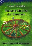 Andreas Bunkahle - Materia Medica der Essenzen. Bd.2
