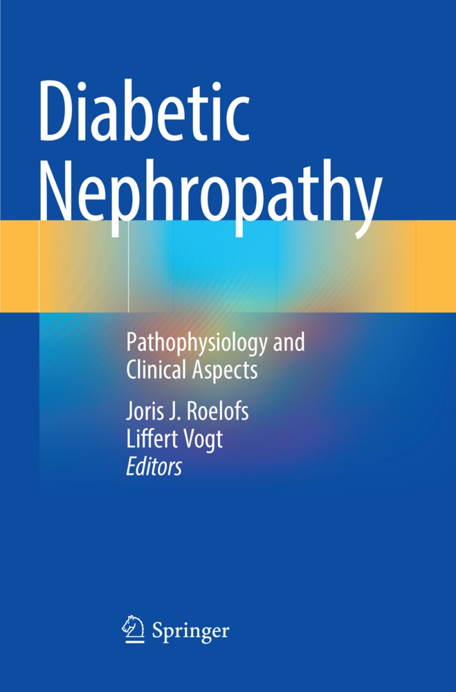 Jori J Roelofs, Joris J Roelofs, Joris J. Roelofs, Vogt, Vogt, … - Diabetic Nephropathy Pathophysiology and Clinical Aspects