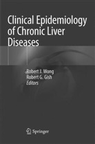 G Gish, G Gish, Robert G. Gish, Rober J Wong, Robert J Wong, Robert J. Wong - Clinical Epidemiology of Chronic Liver Diseases