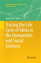Arjun Tuzzi, Arjuna Tuzzi - Tracing the Life Cycle of Ideas in the Humanities and Social Sciences