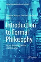 F Hendricks, F Hendricks, Sven Ove Hansson, Vincent F. Hendricks, Sve Ove Hansson, Sven Ove Hansson - Introduction to Formal Philosophy