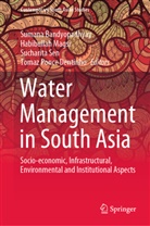 Sumana Bandyopadhyay, Habibulla Magsi, Habibullah Magsi, Tomaz Ponce Dentinho, Sucharita Sen, Sucharita Sen et al - Water Management in South Asia