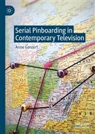 Anne Ganzert - Serial Pinboarding in Contemporary Television