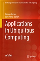 Rama Kumar, Raman Kumar, Paiva, Paiva, Sara Paiva - Applications in Ubiquitous Computing